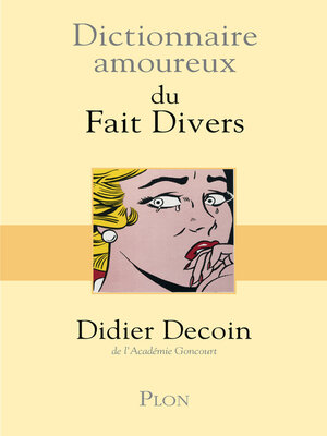 cover image of Dictionnaire amoureux des faits divers